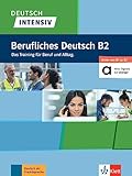 Deutsch intensiv Berufliches Deutsch B2: Das Training für Beruf und Alltag. Buch mit digitalen Extras