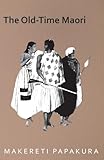 The Old-Time Maori