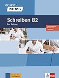 Deutsch intensiv Schreiben B2: Das Training