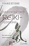 Das Herz des Reiki-Systems: Das Wahre Selbst wiederentdecken