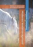 Modernes Weidemanagment: Weiden im Klimawandel pferdegerecht gestalten