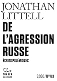 De l'agression russe: Écrits polémiques