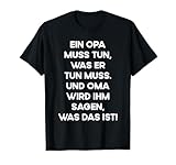 Lustiger Opa Oma Spruch Großvater Muss Auf Großmutter Hören T-Shirt
