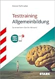 STARK Testtraining - Allgemeinbildung: So erweitern Sie ihr Wissen! 900+ Aufgaben online. Mit Online-Zugang (Einstellungs- und Einstiegstests)