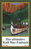 Das ultimative Karl-May-Fanbuch