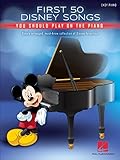 First 50 Disney Songs You Should Play on the Piano | Easy Piano Songbook | Disney Klassiker und moderne Hits | Songs wie Let It Go, A Whole New World, Beauty and the Beast