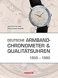 Deutsche Armbandchronometer und Qualitätsuhren 1935 – 1980, Armband-Chronometer