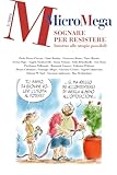 Micromega. Sognare per resistere. Intorno alle utopie possibili (2024) (Vol. 3)