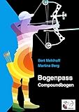 Bogenpass für Compoundbogen: mit Tuning-Tipps für Ihren Bogen