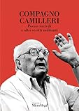 Compagno Camilleri. Poesie incivili e altri scritti militanti (Gli speciali di MicroMega)