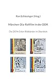 Märchen-Dia-Rollfilm in der DDR: Die DEFA-Color-Bildbänder im Überblick