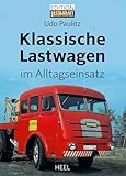 Klassische Lastwagen im Alltagseinsatz: Oldtimer LKW im Arbeitsalltag fotografiert von Udo Paulitz