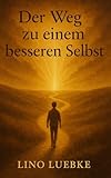 Der Weg zu einem besseren Selbst