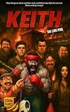 Keith: A Welsh Zombie Comedy. Book One