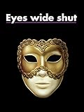 Eyes Wide Shut