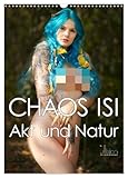 CHAOS ISI - Akt und Natur (Wandkalender 2026 DIN A3 hoch), CALVENDO Monatskalender: Weibliche Anmut mit blauem Akzent (CALVENDO Erotik)