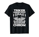 Trike Fahrer Geschenk Trikes Motiv Dreirad Biker Triker Opa T-Shirt