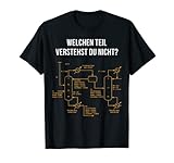 Welchen Teil vestehst du nicht Chemie Ingenieur Schaltplan T-Shirt