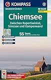 KOMPASS Wanderführer Chiemsee, Zwischen Rupertiwinkel, Simssee und Kampenwand, 55 Touren mit Extra-Tourenkarte: mit Touren und GPS-Daten in der KOMPASS-App