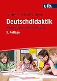 Deutschdidaktik: Konzeptionen für die Praxis