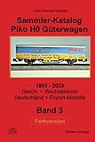 Sammler-Katalog Piko H0 2023 Güterwagen: Band 3, 1993 - 2023, Gleich- + Wechselstrom, Deutschland + Exportmodelle