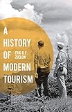 A History of Modern Tourism