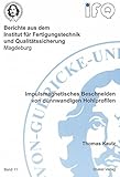 Impulsmagnetisches Beschneiden von dünnwandigen Hohlprofilen (Berichte aus dem Institut für Fertigungstechnik und Qualitätssicherung Magdeburg)