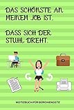 DAS SCHÖNSTE AN MEINEM JOB IST, DASS SICH DER STUHL DREHT.: A5 Notizbuch KARIERT Arbeitsplatz | Geschenk | Job | Artikel | Abschiedsgeschenk | Büro | ... | Bürowitze | Edition | Chef | Dekoration