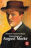 Erinnerung an August Macke: Mit e. biograph. Essay v. Lothar Erdmann. Vorw. v. Günter Busch