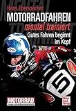 Motorradfahren mental trainiert: Gutes Fahren beginnt im Kopf