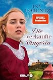 Die verkaufte Sängerin: Roman | Die neue historische Trilogie der SPIEGEL-Bestsellerautorin - dramatisch, abenteuerlich und hochspannend! (Cristina, Band 1)