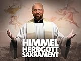 Himmel, Herrgott, Sakrament