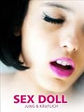 Sex Doll - Jung & käuflich