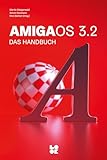 AmigaOS 3.2: Das Handbuch