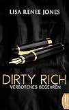 Dirty Rich - Verbotenes Begehren
