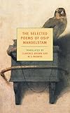 The Selected Poems of Osip Mandelstam (New York Review Books Classics)