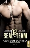 SEAL Team 12 - Aus dem Dunkel (spannende Navy Romance 1)