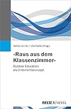 »Raus aus dem Klassenzimmer«: Outdoor Education als Unterrichtskonzept