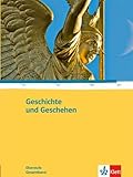Geschichte und Geschehen Gesamtband. Allgemeine Ausgabe Gymnasium: Schulbuch Klasse 10-13 (Geschichte und Geschehen Oberstufe)