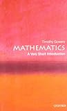 Mathematics: A Very Short Introduction: A Very Short Introduction (Very Short Introductions)