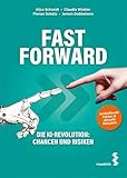 FAST FORWARD: Die KI-Revolution: Chancen und Risiken