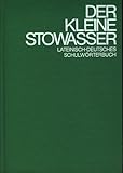 Der kleine Stowasser - Lateinisch-Deutsches Schulwörterbuch