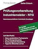 Industriemeister - Technische und naturwissenschaftliche Grundlagen (NTG): Vorbereitung auf die IHK-Prüfung