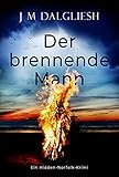 Der brennende Mann: Ein Hidden-Norfolk-Krimi (Buch 5)