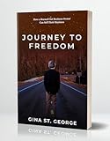 JOURNEY TO FREEDOM: How a Burned Out Business Owner Can Sell Their Business (English Edition)