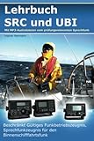 Lehrbuch SRC und UBI - Beschränkt Gültiges Funkbetriebszeugnis, Sprechfunkzeugnis für den Binnenschifffahrtsfunk