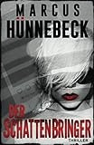 Der Schattenbringer: Thriller (Drosten und Sommer)