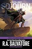 Sojourn: Dungeons & Dragons: Book 3 of The Dark Elf Trilogy (The Legend of Drizzt, Band 3)