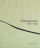 Staatsgrenze: 1981-1983