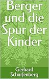 Berger und die Spur der Kinder
